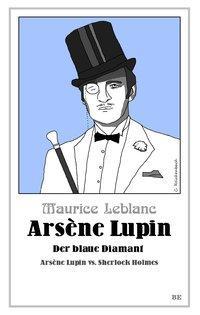 Arsène Lupin - Der blaue Diamant - 