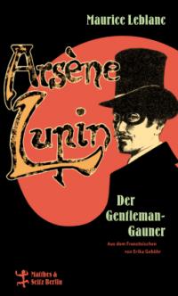 Arsène Lupin, der Gentleman-Gauner - 