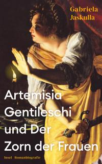 Artemisia Gentileschi und Der Zorn der Frauen - 