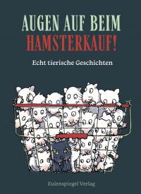 Augen auf beim Hamsterkauf! - 