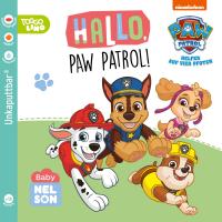 Baby Nelson (unkaputtbar) 2: Hallo, PAW Patrol! - 