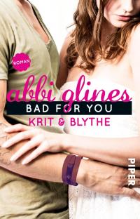 Bad For You - Krit und Blythe - 