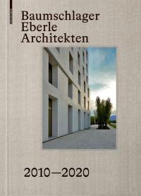 Baumschlager Eberle Architekten 2010–2020 - 