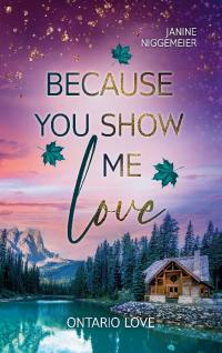 Because you show me love - 