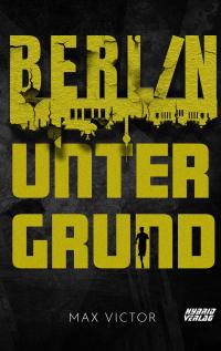 Berlin Untergrund - 