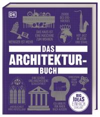 Big Ideas. Das Architektur-Buch - 