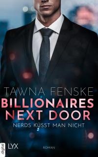 Billionaires Next Door - Nerds küsst man nicht - 