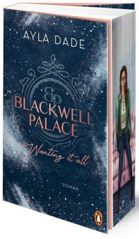 Blackwell Palace. Wanting it all - 