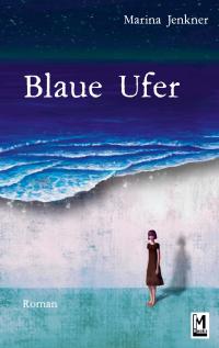 Blaue Ufer - 