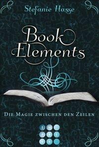 BookElements 1: Die Magie zwischen den Zeilen - 