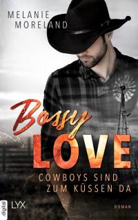 Bossy Love - Cowboys sind zum Küssen da - 