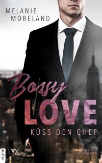 Bossy Love - Küss den Chef - 