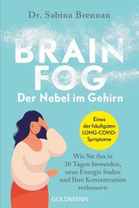 Brain Fog – der Nebel im Gehirn - 