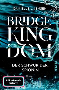 Bridge Kingdom – Der Schwur der Spionin - 