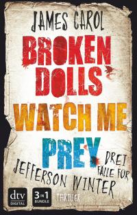 Broken dolls - Watch me - Prey - 
