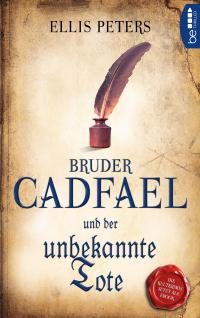 Bruder Cadfael und der unbekannte Tote - 