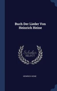 Buch Der Lieder Von Heinrich Heine - 