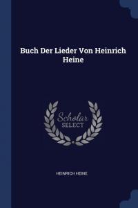 Buch Der Lieder Von Heinrich Heine - 