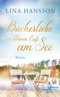 Bücherliebe im kleinen Café am See - 