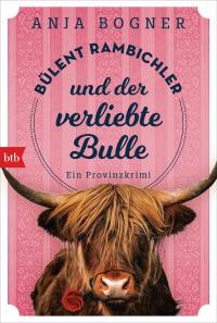 Bülent Rambichler und der verliebte Bulle - 
