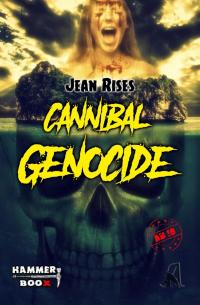 Cannibal Genocide - 