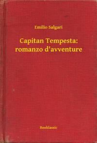 Capitan Tempesta: romanzo d'avventure - 