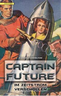 Captain Future 08: Im Zeitstrom verschollen - 