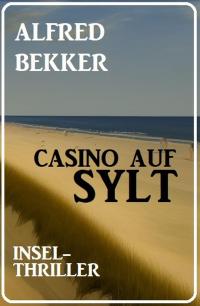 Casino auf Sylt: Insel-Thriller - 