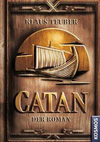 CATAN - Der Roman (Band 1) - 