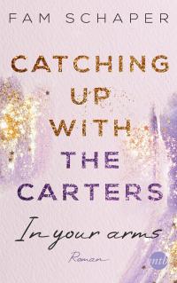 Catching up with the Carters - In your arms - 