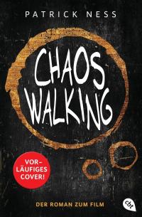 Chaos Walking - Der Roman zum Film - 