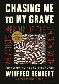 Chasing Me to My Grave: An Artist's Memoir of the Jim Crow South - 