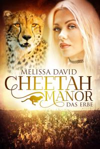 Cheetah Manor - Das Erbe - 