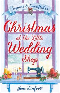 Christmas at the Little Wedding Shop (The Little Wedding Shop by the Sea, Book 2) - 