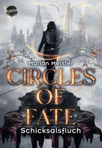 Circles of Fate (1). Schicksalsfluch - 