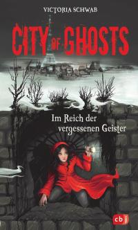 City of Ghosts - Im Reich der vergessenen Geister - 