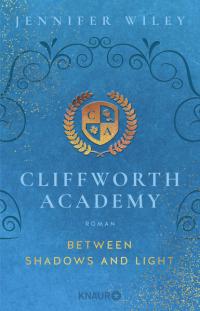 Cliffworth Academy – Between Shadows and Light - 