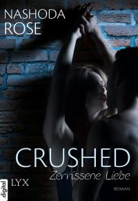Crushed - Zerrissene Liebe - 