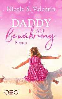 Daddy auf Bewährung - 