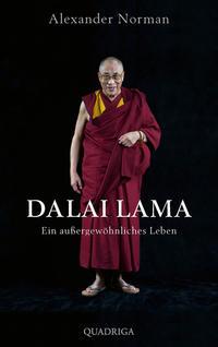 Dalai Lama. Ein außergewöhnliches Leben - 