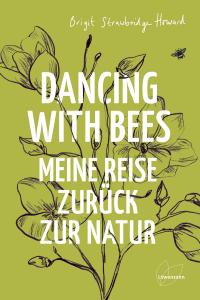 Dancing with Bees - 