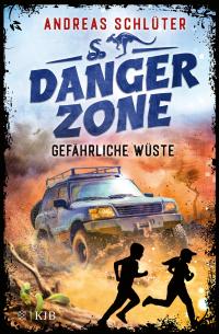 Dangerzone - Gefährliche Wüste - 