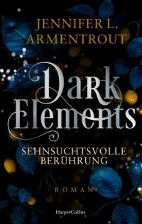 Dark Elements 3 - Sehnsuchtsvolle Berührung - 