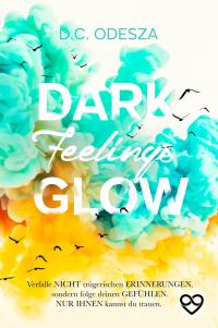 Dark Feelings Glow - 