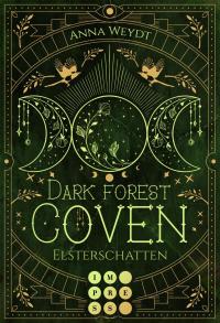 Dark Forest Coven. Elsterschatten - 