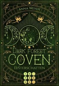 Dark Forest Coven. Elsterschatten - 
