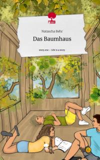 Das Baumhaus. Life is a Story - story.one - 