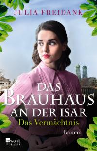 Das Brauhaus an der Isar: Das Vermächtnis - 