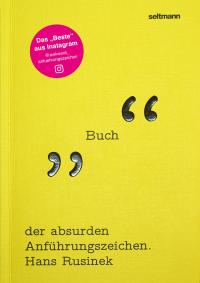 Das Buch der absurden Anführungszeichen - 