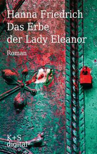 Das Erbe der Lady Eleanor - 